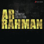 The Definitive Collection - A.R. Rahman Song Download